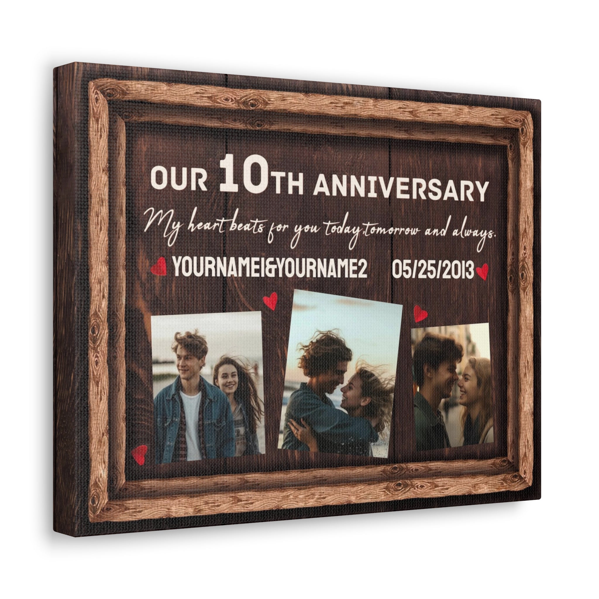 Today, Tomorrow, Always - 10th Anniversary Custom Canvas Gift