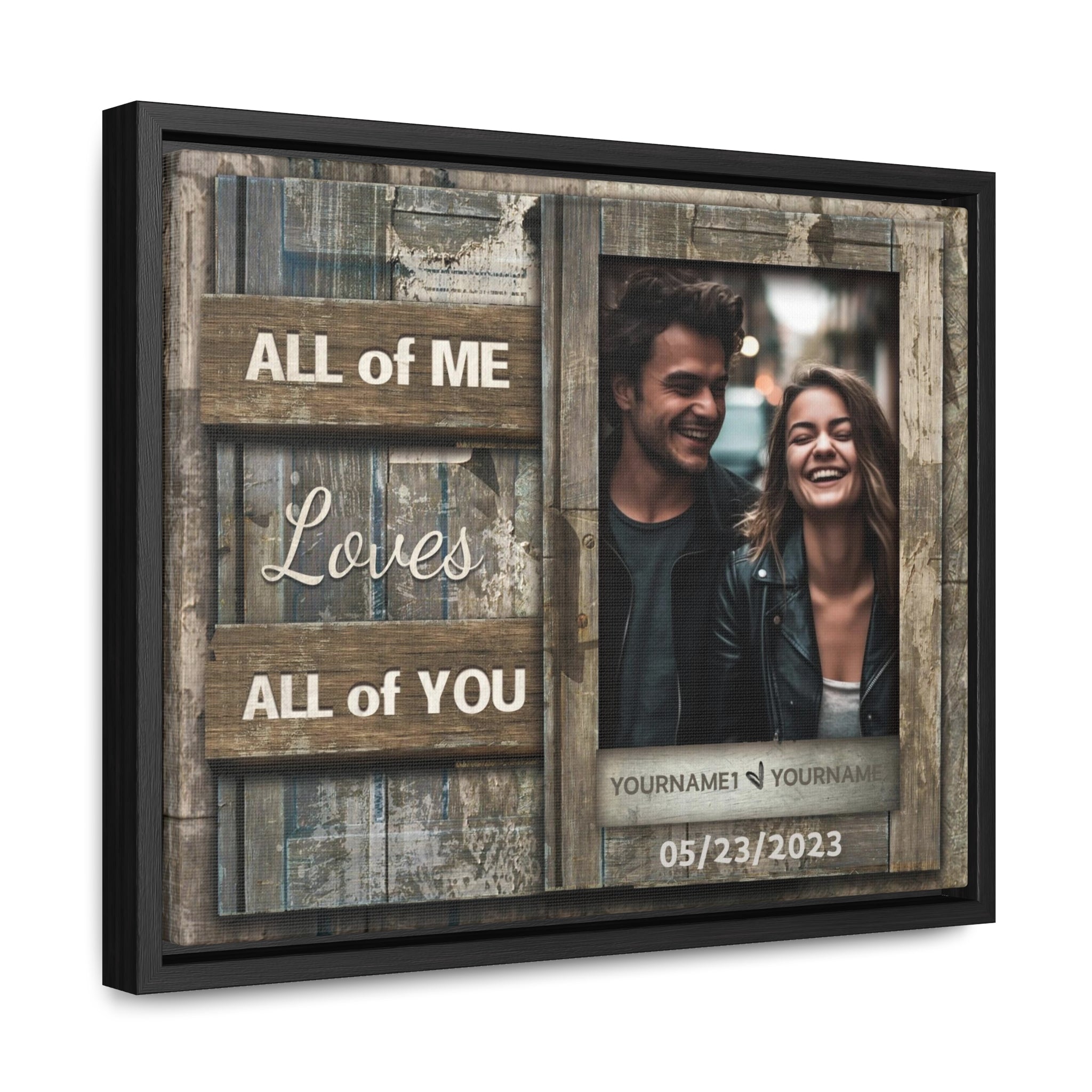 All Of Me Loves All Of You, Wood - Personalized Photo Canvas Print Anniversary Gifts