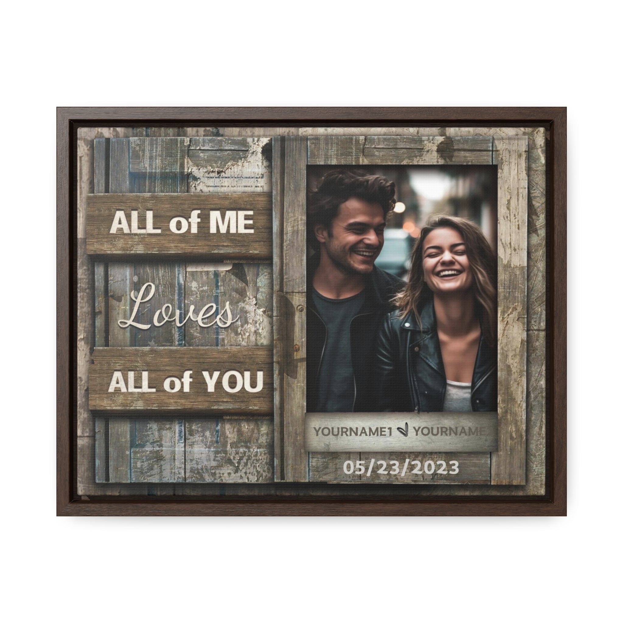 All Of Me Loves All Of You, Wood - Personalized Photo Canvas Print Anniversary Gifts