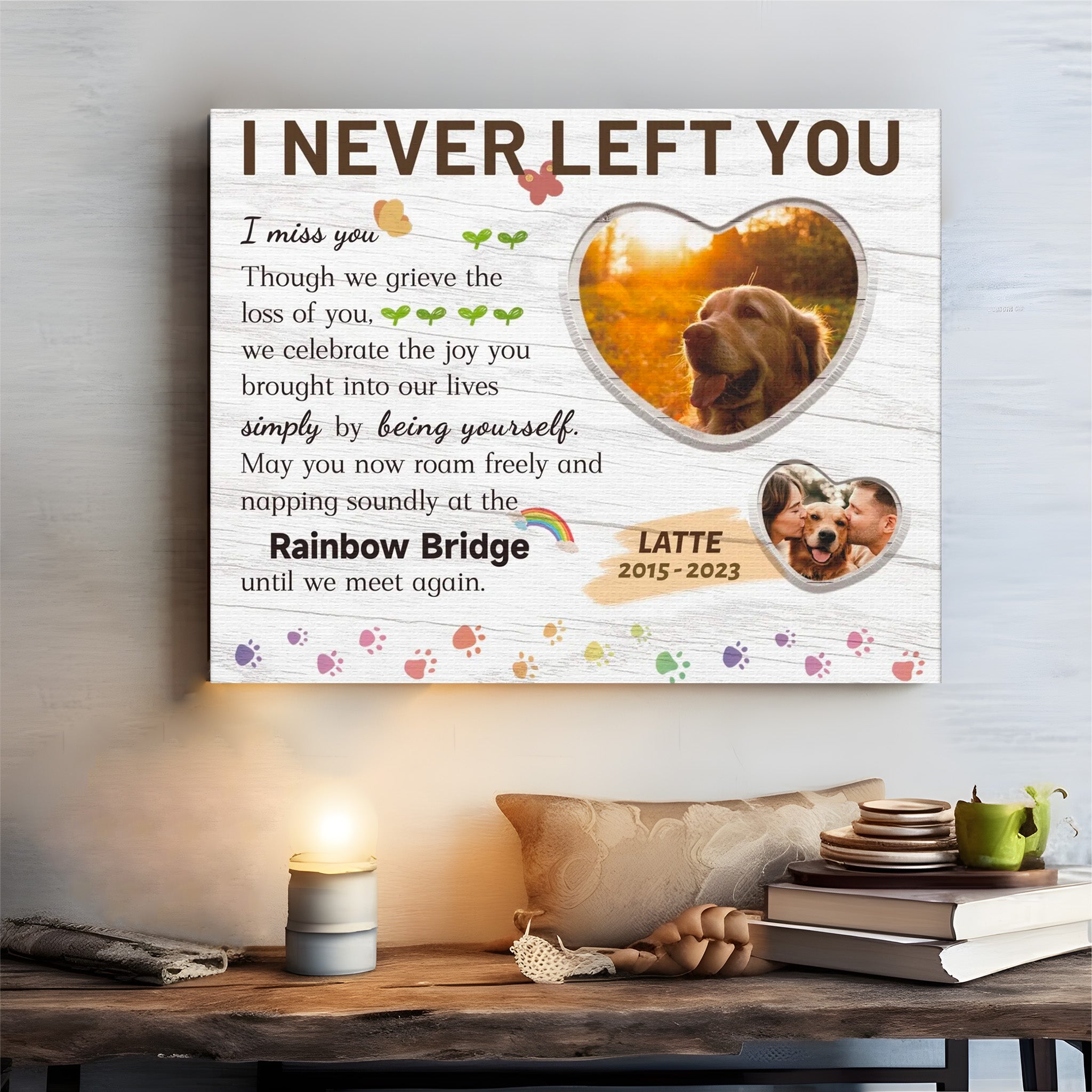 I Never Left You, White - Personalized Canvas Print Pet Memorial