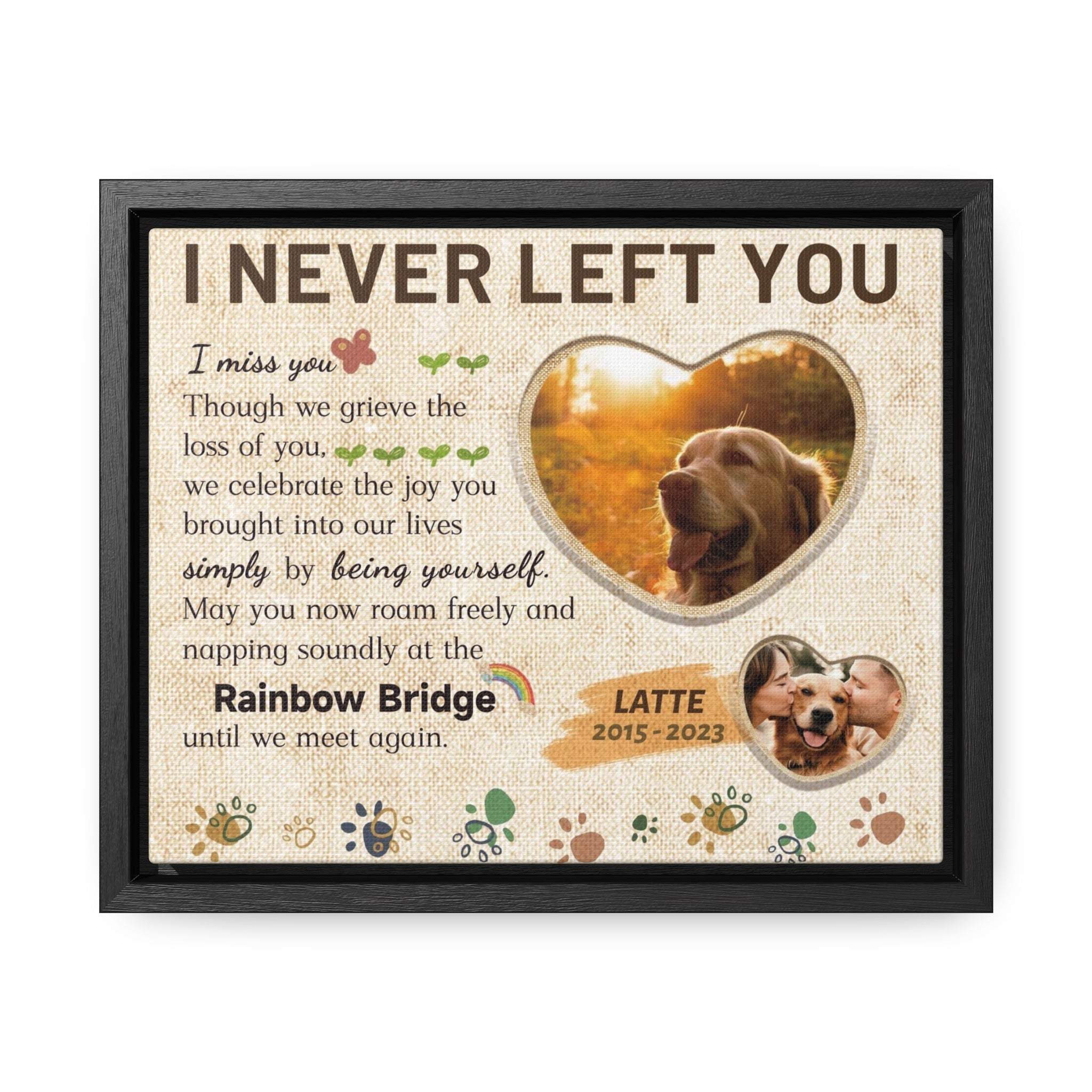 I Never Left You - Personalized Canvas Print Pet Memorial